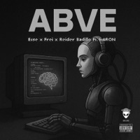 ABVE (feat. VARON) - Single - Esse, Reider Badillo & Frei