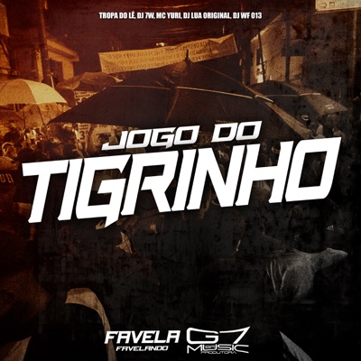 Jogo do Tigrinho (feat. DJ Lua Original, DJ WF 013 & MC Yuri) - Single