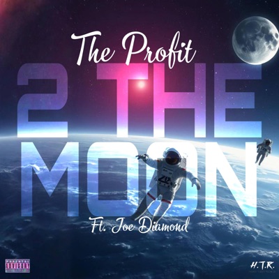 2 The Moon (feat. Joe Diamond) - Single
