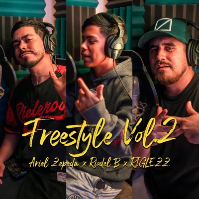 Freestyle, Vol. 2 (feat. Ariel Zepeda & RIGLEZZ) - Single