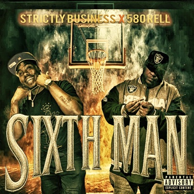 Sixth Man (feat. Strictly Business (SB)) - Single