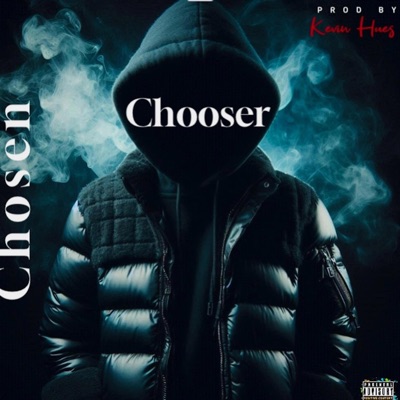 Chosen (feat. Kevin hues) - Single
