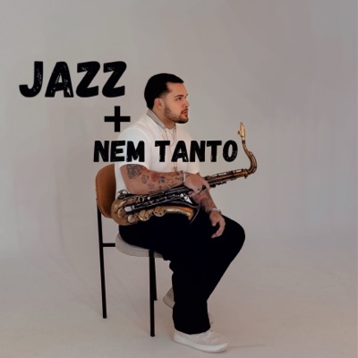 Jazz + Nem Tanto - Single