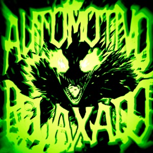 AUTOMOTIVO RELAXADO - EP