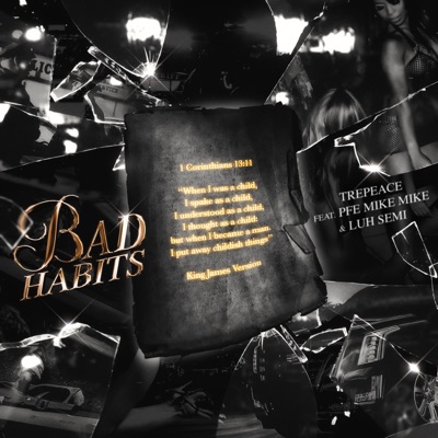 Bad Habits (feat. Deterious Postell, Norman “MouseQuake” Barrett, Marcus Byrd, Michael Kimball, David Bradley III, PFEMikeMike & Luh Semi) - Single