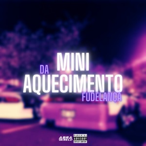 Mini Aquecimento da Fudelança (feat. MC 3L)