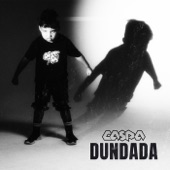 Caspa - Dundada