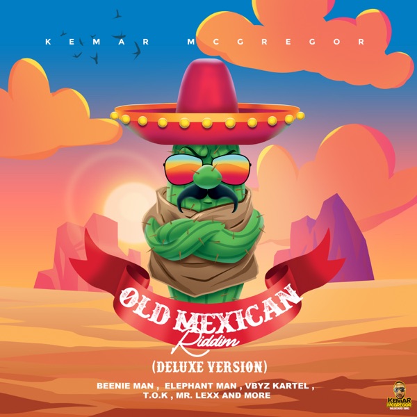 Old Mexican Riddim (Deluxe)