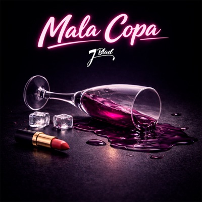 Mala Copa (feat. Kiff) - Single