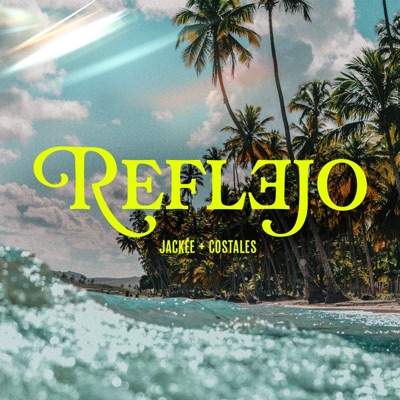 Reflejo (feat. Costales) - Single