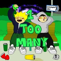1 TOO MANY - Single - smokeylegatta & jdrly