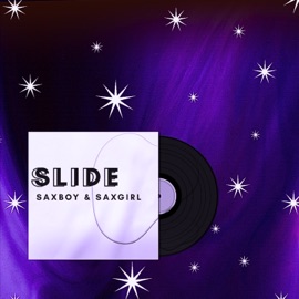 Slide (feat. SaxGirl) SAXBOY