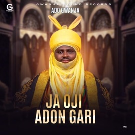 Ja Oji Adon Gari Ado Gwanja