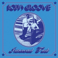 Body's Groove - EP - Introverted Funk