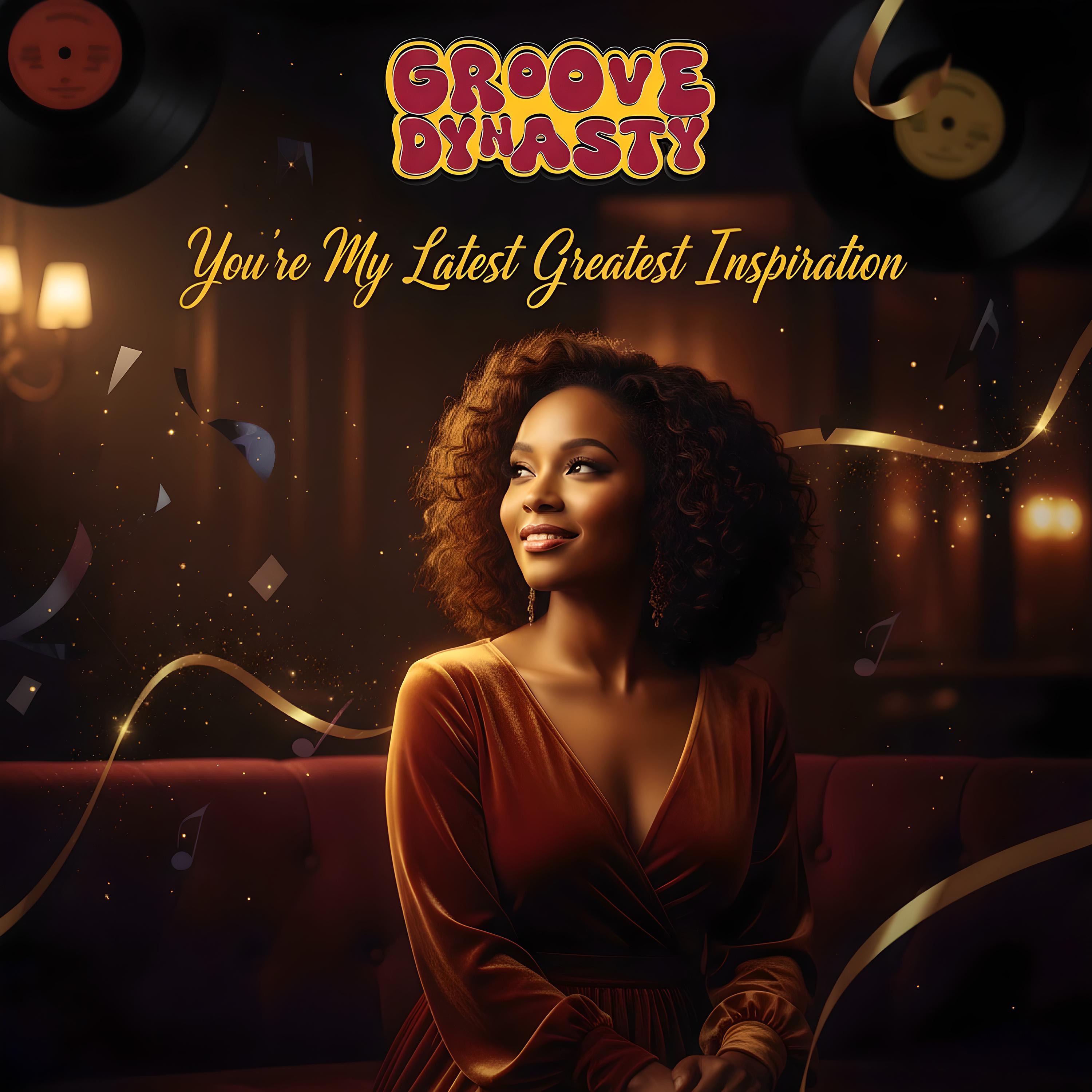 You're My Latest Greatest Inspiration - Single