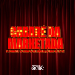 Cabaré da Marketada (feat. DJ Erik JP)