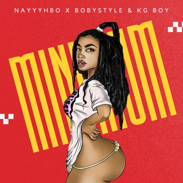 Minimum (feat. Boby Style & KG Boy)
