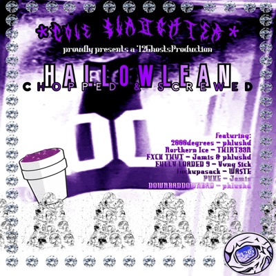 HALLOWLEAN (Chopped & Screwed)