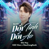 Đổi Tình Đổi Áo (Remix) [feat. H2O Vina & HieuCongKenh] - Single - Gia Huy Singer