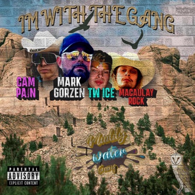 Im With the Gang (feat. mark gorzen & campain) - Single