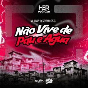 Não Vive De Pau E Água