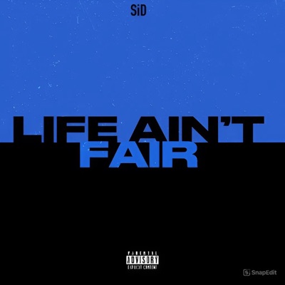 LIFE AIN'T FAIR - Single