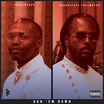 Gun 'Em Down (feat. Yashanasah) - Single
