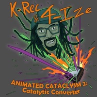 Animated Cataclysm 2: Catalytic Converter - K-Rec & 4ize