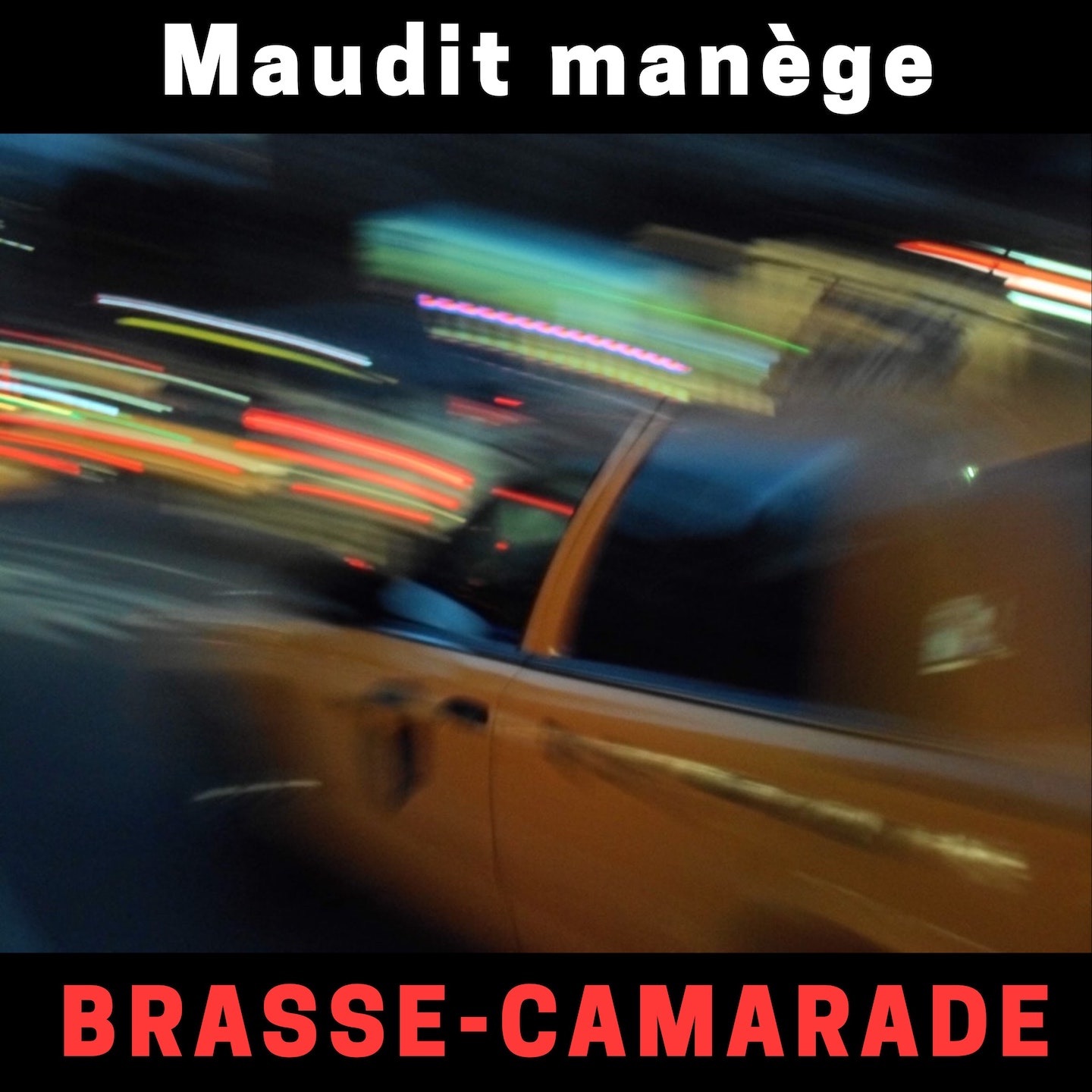 Maudit manège - Single