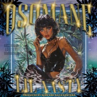LIL NASTY - Single - osomane, Naza Santana & SLVG