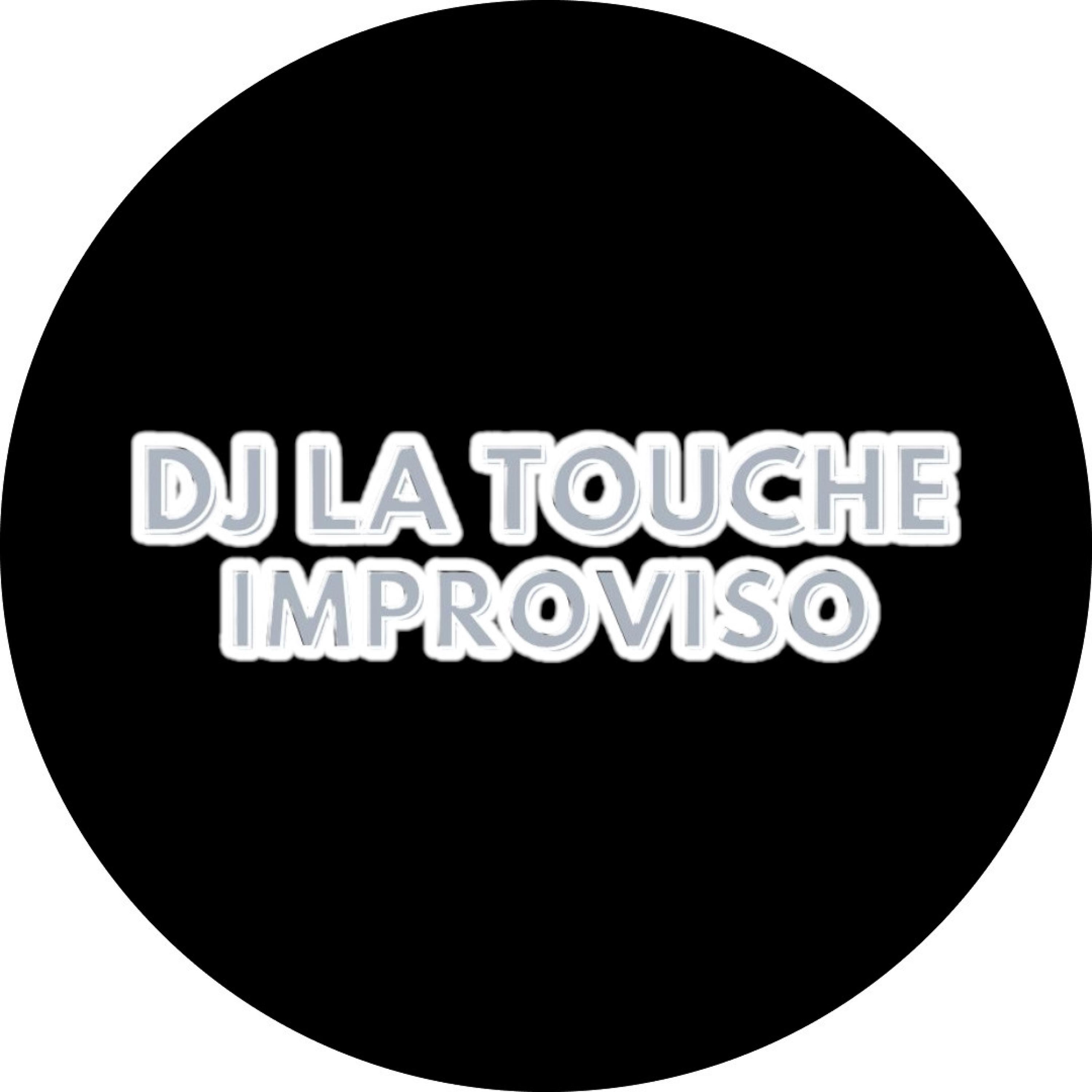 Dj La Touche Improviso - Single