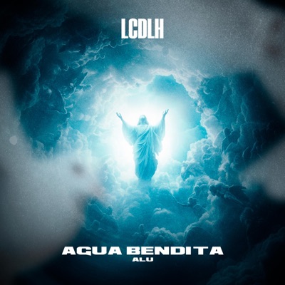 AGUA BENDITA (feat. ALU) - Single