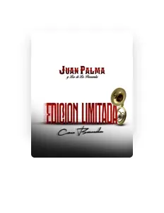 Juan Palma y los de la Parranda을(를) 듣고, 뮤직 비디오를 보고, 약력을 읽고, 투어 일정 등을 확인하세요!