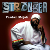 Stronger - Fantan Mojah