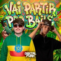 Vai Partir pro Baile - Single - DJ Apolloo, Marcus Lobo, MC Flavinho & Mc Carol