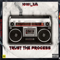Trust the Process! (feat. MeetTheKru & Pruf_zm) - 10101_zm