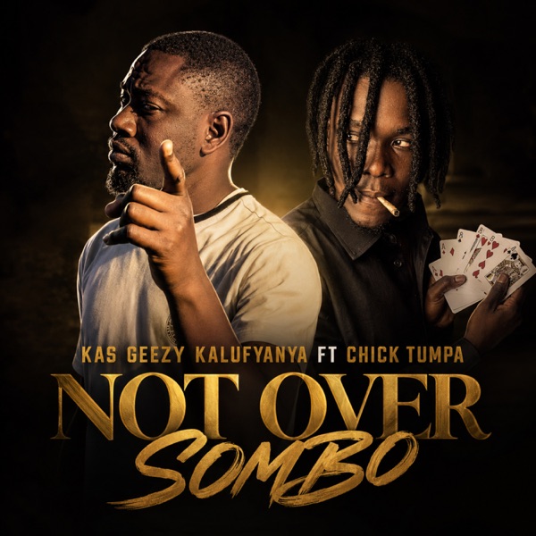 Not Over Sombo (feat. Chick Tumpa)