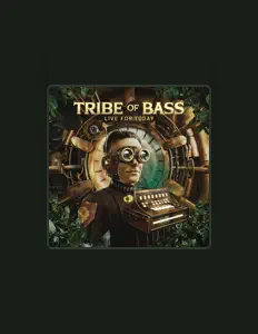 收听 Tribe of Bass、观看音乐视频、阅读小传、查看巡演日期等 ！