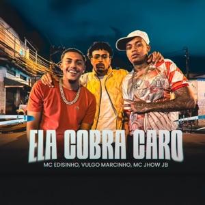 Ela Cobra Caro (feat. VM no Beat)