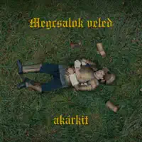 Megcsalok veled akárkit — Marics Peti
