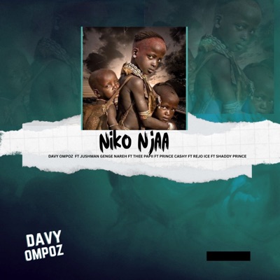 Niko Njaa (feat. Prince Cashy, JUSHMAN GENGE NAREH, THEE PAPII, REJO ICE & SHADDY PRINCE) - Single
