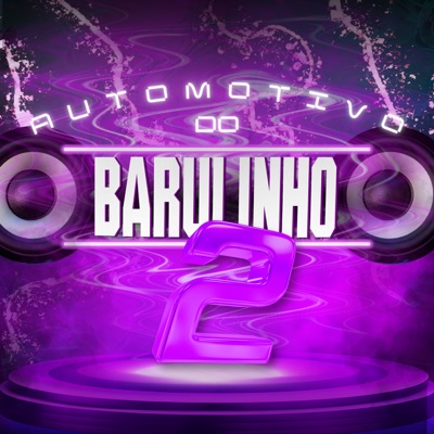 Automotivo do Barulinho 2 - Single