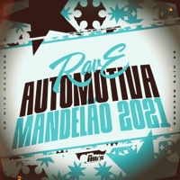 Rave Automotiva Mandelão 2021 - Single - DJ JOÃO LÊONE, MC Talibã & MC GW