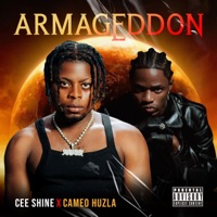 Armageddon (feat. Cameo huzla) - Single - Cee Shine