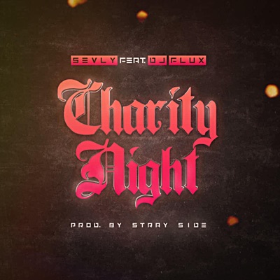 Charity Night (feat. Sevly & DJ Flux) - Single