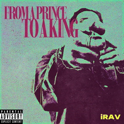 FROM A PRINCE, TO A KING - Single