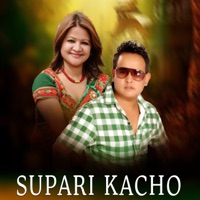 Supari kacho - EP - Suresh Rana