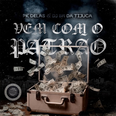 Vem Com Patrão - Single