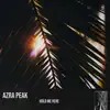 Azra Peak - Hold Me Here