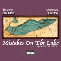 Mistakes On The Lake - Single - Tracee Shade & Marcus Smith